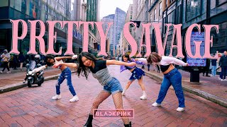 [KPOP IN PUBLIC] [ONE TAKE] BLACKPINK - Pretty Savage Dance Cover by OFFBRND BOSTON