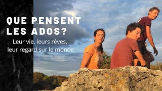 Mieux comprendre vos ados! 4 jeunes témoignent de leur vie et leurs rêves