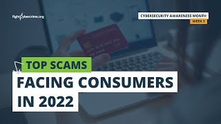 Week 3: Top Scams Impacting Consumers in 2022