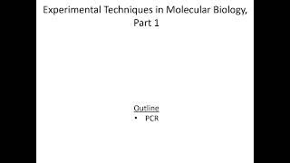 Experimental Techniques in Molecular Biology, Part I