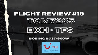 Flight Review TUI Airways TOM 7548 BHX - TFS (First Flight Review In 2 Years!!)