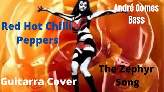 Red Hot Chilli Peppers  -  The Zephyr Song!!! Guitarra cover!!!