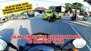 JALAN TEMBUS DARI BALIKPAPAN BARU KE KAMPUNG TIMUR - MOTOVLOG BALIKPAPAN