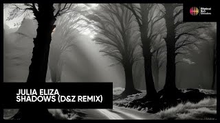 Julia Eliza - Shadows (D&Z Remix) [Elliptical Sun Melodies]