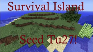 Survival Island Seed! Minecraft Tu27 Working Survival Island!