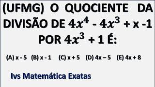 DIVISÃO DE POLINÔMIOS. QUESTÃO DE PROVAS. Ivs Matemática Exatas