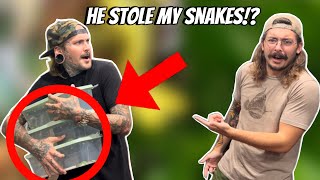 @TylerNolan STOLE MY SNAKES!?!?!