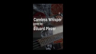 George Michael - Careless Whisper - Guitar Cover by Eduard Plezer