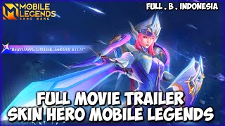 FULL MOVIE KISAH 5 SKIN HERO MOBILE LEGENDS BAHASA INDONESIA