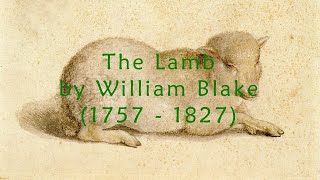 The Lamb by William Blake - Little Lamb Who Made Thee