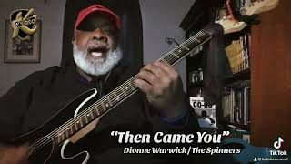 “Then Came You” - Groovin on some #DionneWarwick #TheSpinners