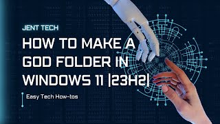 How to make a God Folder in Windows 11 |23H2|