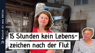 15 Stunden kein Lebenszeichen nach der Flut! 🌊🏚️ #wünschdirwasaktion #flutkatastrophe2021