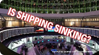 Is Shipping Sinking? | Tankers | Bulk | LNG & LPG | Mixed Fleet | Containers