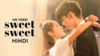 Sweet Sweet - Trailer Hindi | New Korean Drama Hindi Dubbed | Latest Hindi Dubbed Korean Drama