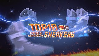 TOP 10  MOST EXPENSIVE SNEAKERSN THE WORLD |  The most terrible sneakers for 100,000$