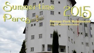 Summertime Parcs 2015 #6: Europa-Park Hotel Santa Isabel