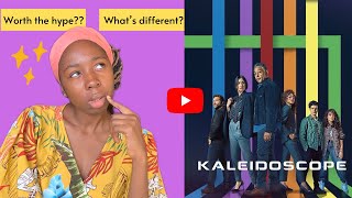 KALEIDOSCOPE REVIEW. Best order to watch it - Halimahthebird