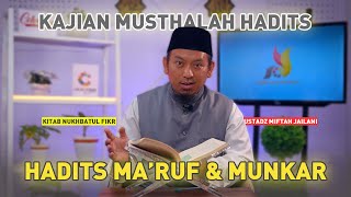 Musthalah Hadits | Kitab Nukhbatul Fikr: Hadits Ma'ruf & Hadits Munkar (Ep. 12)