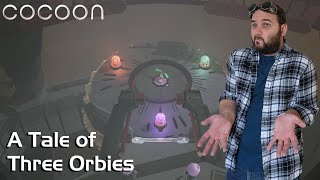 A Tale of Three Orbies - Cocoon Part 5