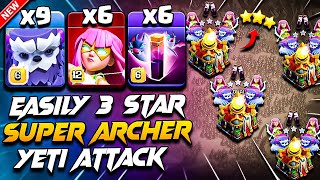 TH16 Attack Strategy With (SUPER ARCHER + YETI) COC | TH16 Yeti Super Archer Attack With Bat Spell