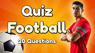 Quiz : Football - 20 Questions