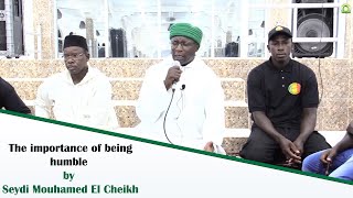 The importance of being humble by Seydi Mouhamed El Cheikh (English Version).