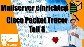 Einen Mailserver einrichten (Cisco Packet Tracer Tutorials - Teil 8)