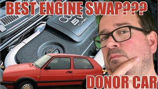 Top 3 Engine Conversion Donor Car For A MK2 Golf?