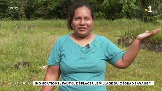 Guyane mars 2022 village Degrad Savane inondations et déplacement