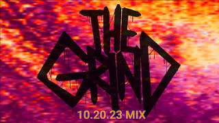 THE GRIND - 10/20/23 MIX (GOOD AT FEELING BAD)