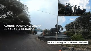 Eps 3. ANGKER? |KONDISI KAMPUNG GAJAH SEKARANG|PENGHUJUNG TAHUN 2021| WISATA BANDUNG