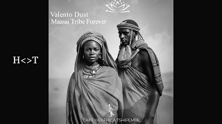 Valento Dust - Massai Tribe Forever (Keysonic Keys Remix)