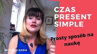 Czas Present Simple, prosty sposób na naukę. Ogarnij go raz a dobrze!