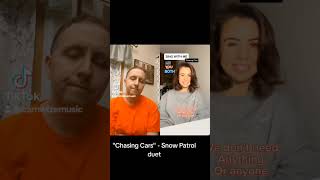 "Chasing Cars" TikTok Duet - @snowpatrol @Chiaracastellimusic #snowpatrol #chasingcars