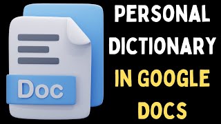 How to Use Personal Dictionary in Google Docs