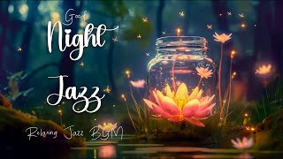 Soft Midnight Jazz Piano Music ~ Calm Sleep Jazz BGM ~ Soothing Jazz Music for Relaxtion, Sleep,...