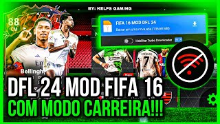 PASSO a PASSO: FIFA 16 MOD DFL 24 MEDIAFIRE com MODO CARREIRA e GRÁFICOS de PS5 | Método Garantido 📲