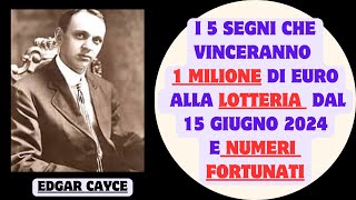 Edgar Cayce: i 5 segni che vinceranno 1 milione alla lotteria dal 15 giugno 2024, e numeri fortunati