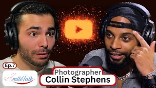 Collin Stephens - CLE Photographer, Working on Set, Addressing Photo Concerns - SmileTalk ep. 7