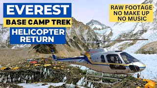 EVEREST BASE CAMP TREK - HELICOPTER RETURN FROM EBC