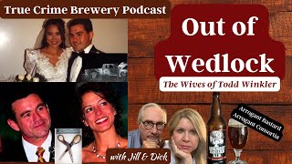 Out of Wedlock: The Wives of Todd Winkler