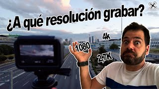 ¿A qué RESOLUCIÓN GRABAR? Grabar a 4K (y editar a 1080) VS ¡Grabar y editar a FULL HD!