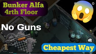 Bunker Alfa 4rth Floor No guns LDOE Last day on earth