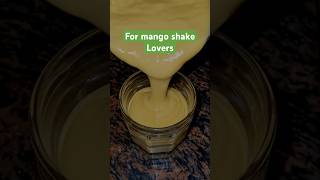 Mango shake lovers | Mango shake | #shorts #mangoshake