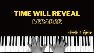 Time Will Reveal - DeBarge | Piano ~ Cover ~ Accompaniment ~ Backing Track ~ Karaoke