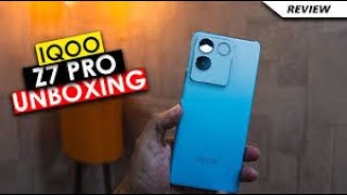 Unboxing Brand New IQOO Z7 Pro 5G