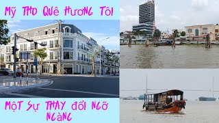 Mỹ Tho Quê Hương Tôi, Sự Thay Đổi Ngỡ  Ngàng