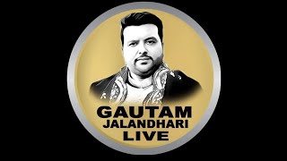 LIVE JAGRAN   GAUTAM JALANDHARI #gautamjalandhari  SG Photography Lamba Pind Jalandhar +919041967526