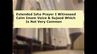 Witnessed an Amazing  Isha Prayer: Soothing Recitation & Special Sujood Moment | Surah Qiyamah |